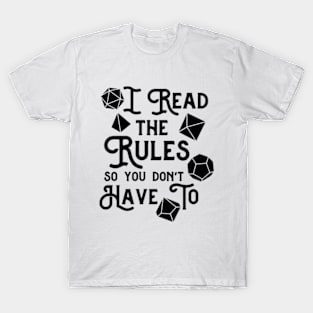 I Read The Rules So You Don't Have To T-Shirt